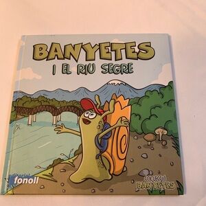 SPANISH‎ CHILDRENS BOOK Banyetes I El Riu Segre HARDCOVER